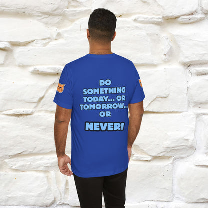 "Do something today… or tomorrow… or never." Cat T-Shirt| Front & Back Design | Nunu&Miao Studio