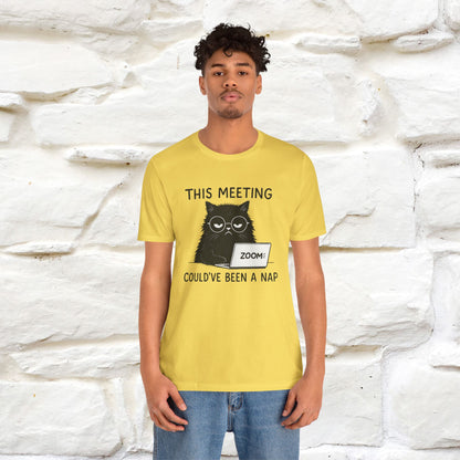 "This Meeting Could've Been a Nap" | Sarcastic Cat T-Shirt | Nunu&Miao Studio