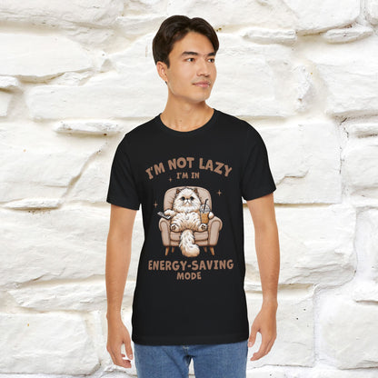 "I'm Not Lazy I'm In Energy-Saving Mode " Cat T-shirt |Nunu&Miao Studio