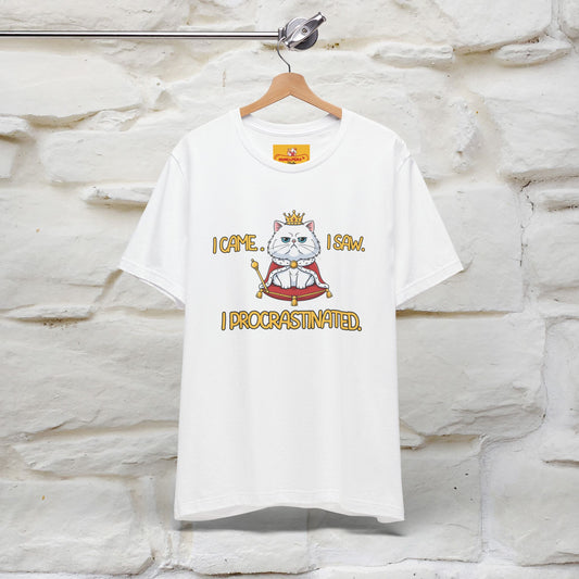 ''I came. I saw. I procrastinated.''| Funny T-Shirt | Nunu&Miao Studio