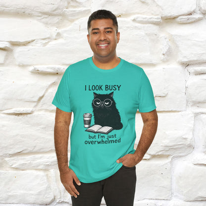 "I Look Busy But I'm Just Overwhelmed" |Cat T-Shirt | Nunu&Miao Studio