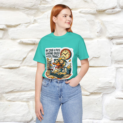 '' My Job is 90% Looking Busy ... |  Sarcastic T-Shirt | Nunu&Miao Studio