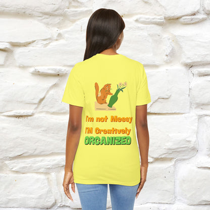 "I'm Not Messy .. " Cat T-Shirt | Front & Back Design | Nunu&Miao Studio