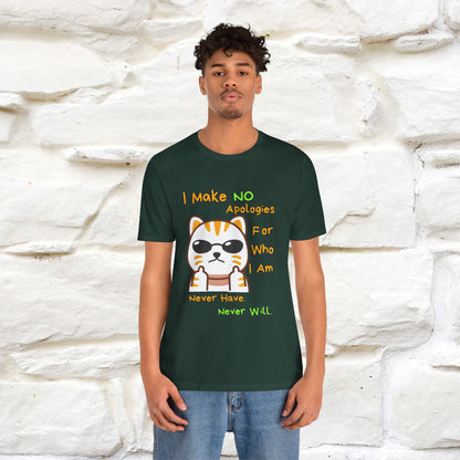 "I Make No Apologies... " |Cat T-Shirt | Nunu&Miao Studio