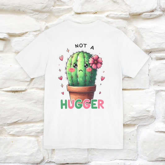 "Not A Hugger" |Funny T-Shirt | Front & Back Design|Nunu&Miao Studio
