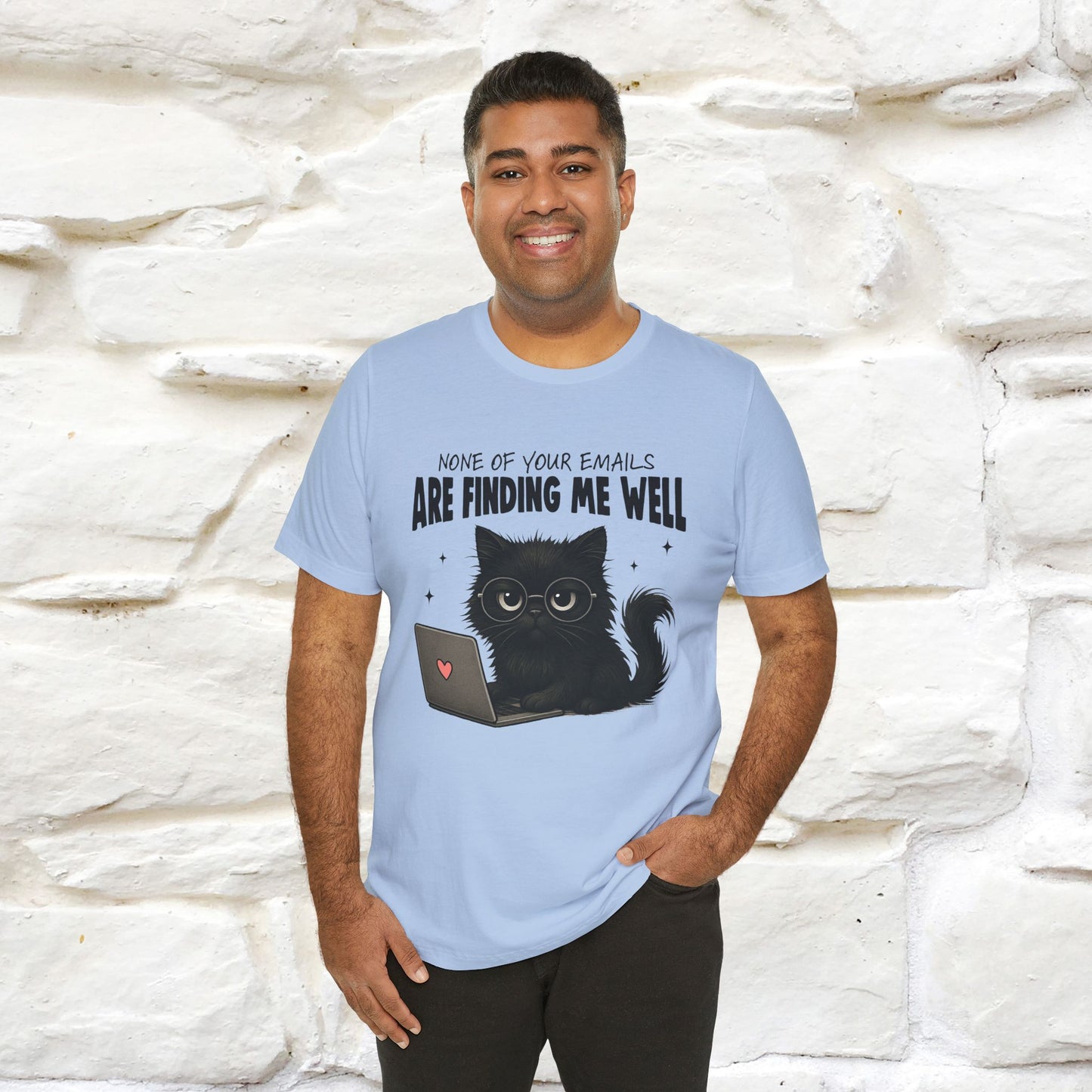 "None of your Emails Are Finding Me Well" Cat T-Shirt | Nunu&Miao Studio