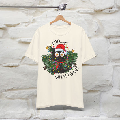 I Do What I Want Funny T-Shirt | Festive Cat Christmas Shirt for Men & Women | 100% Cotton