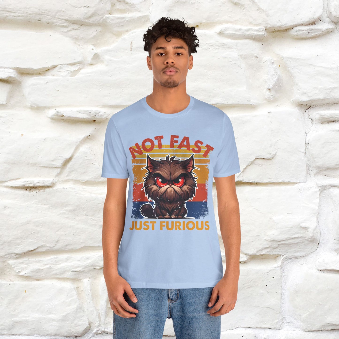 Not Fast, Just Furious |  Sarcastic Cat T-Shirt | Nunu&Miao Studio