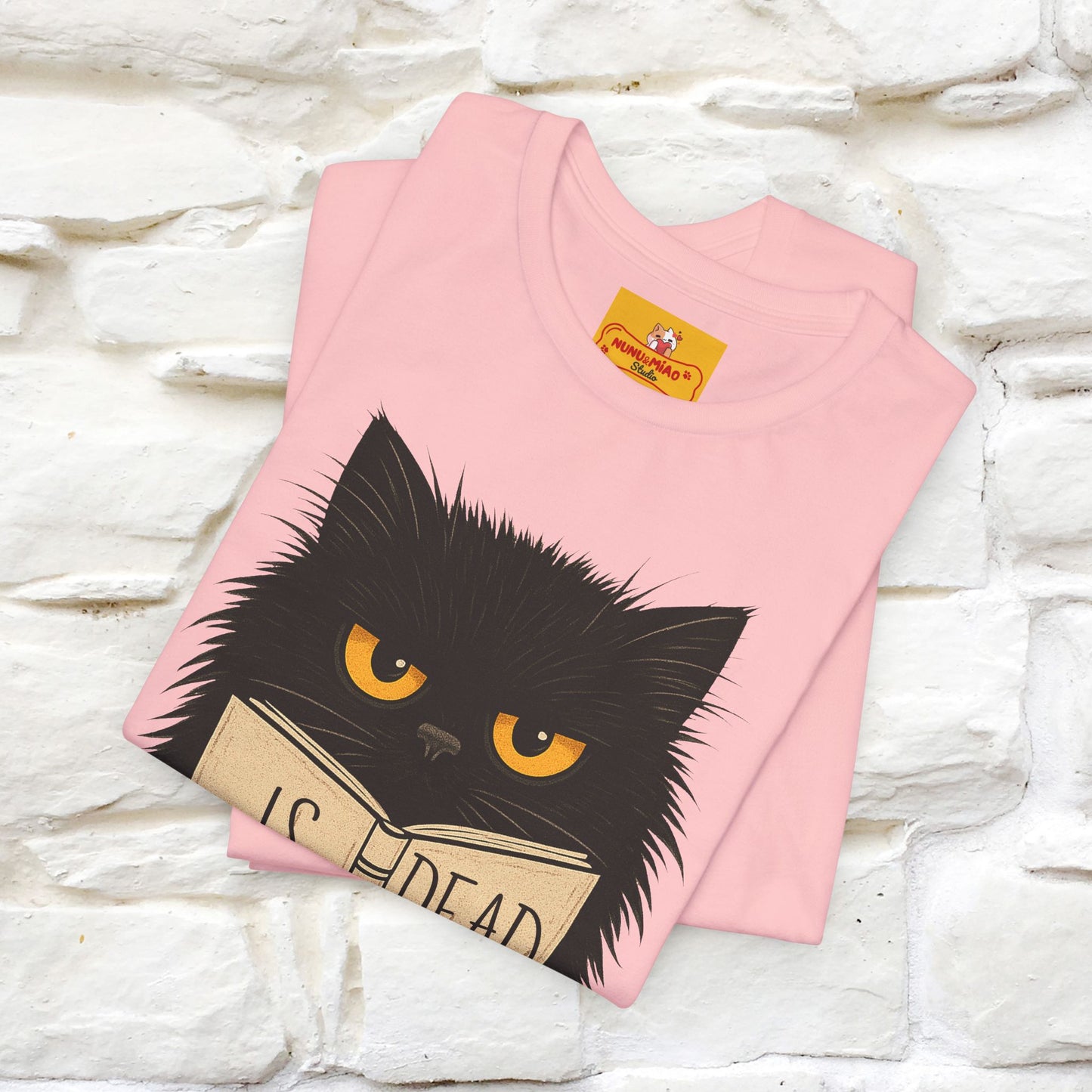 "Is He Dead Yet" |Cat T-Shirt | Nunu&Miao Studio