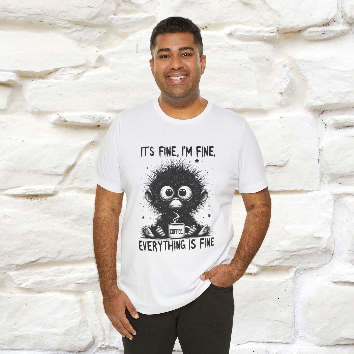 "It's Fine I'm Fine Everything Is Fine" |Monkey T-Shirt | Nunu&Miao Studio