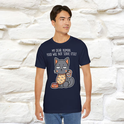 "Dear Human, Food Will Not Serve Itself" Funny Cat T-Shirt for Men & Women | 100% Cotton* 🐾