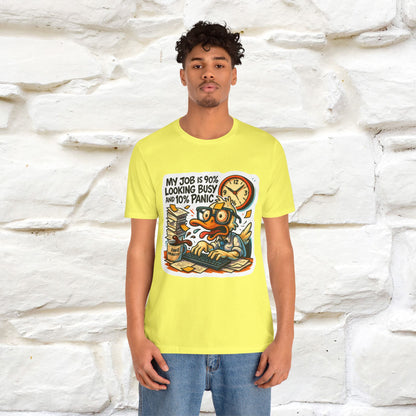 '' My Job is 90% Looking Busy ... |  Sarcastic T-Shirt | Nunu&Miao Studio