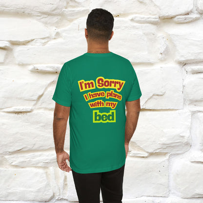 "I Am Sorry I Have Plans With My Bed" |  Cat T-Shirt | Front & Back Design | Nunu&Miao Studio