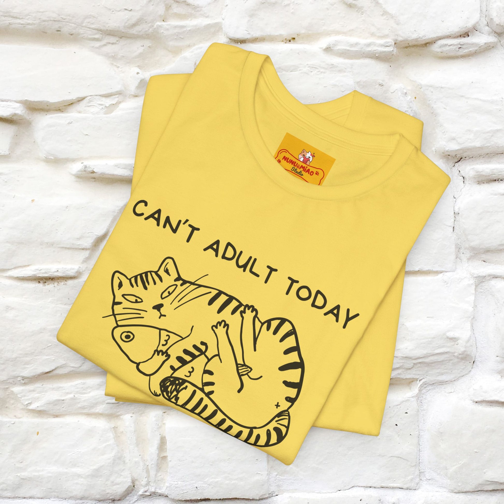 "Can't Adult Today" |Cat T-Shirt | Nunu&Miao Studio - Nunu&Miao Studio