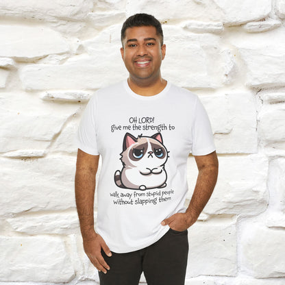 ''Oh Lord! Give Me Strength to ...'' Cat T-Shirt |  | Nunu&Miao Studio