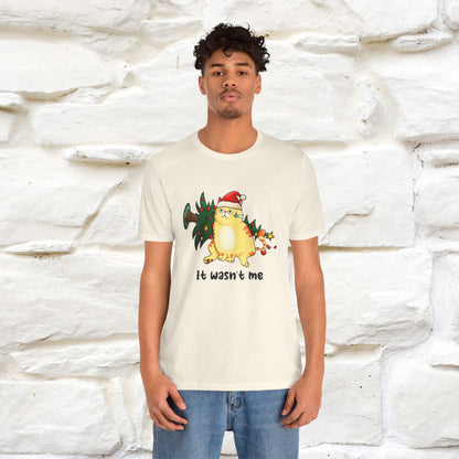 It Wasn’t Me | Funny Cat Christmas Shirt for Men & Women | 100% Cotton*