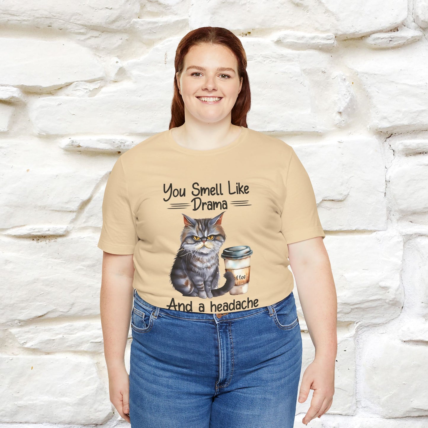 You Smell Like Drama and a Headache" Cat T-Shirt for Men & Women | 100% Cotton*