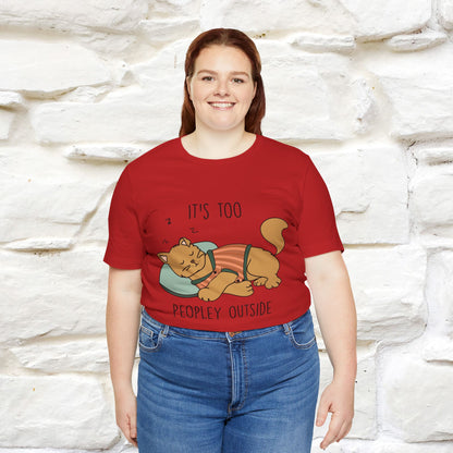 ''It’s Too Peopley Outside'' | Funny Cat T-Shirt | Nunu&Miao Studio