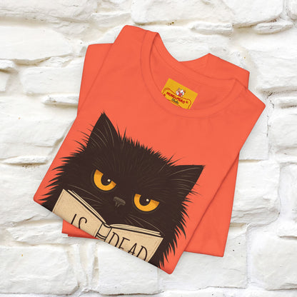 "Is He Dead Yet" |Cat T-Shirt | Nunu&Miao Studio