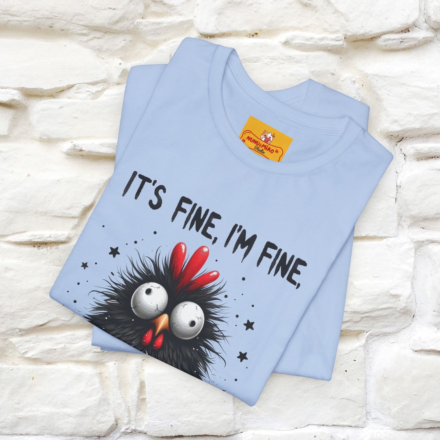 "Everything Is Fine" |Funny T-Shirt | Nunu&Miao Studio