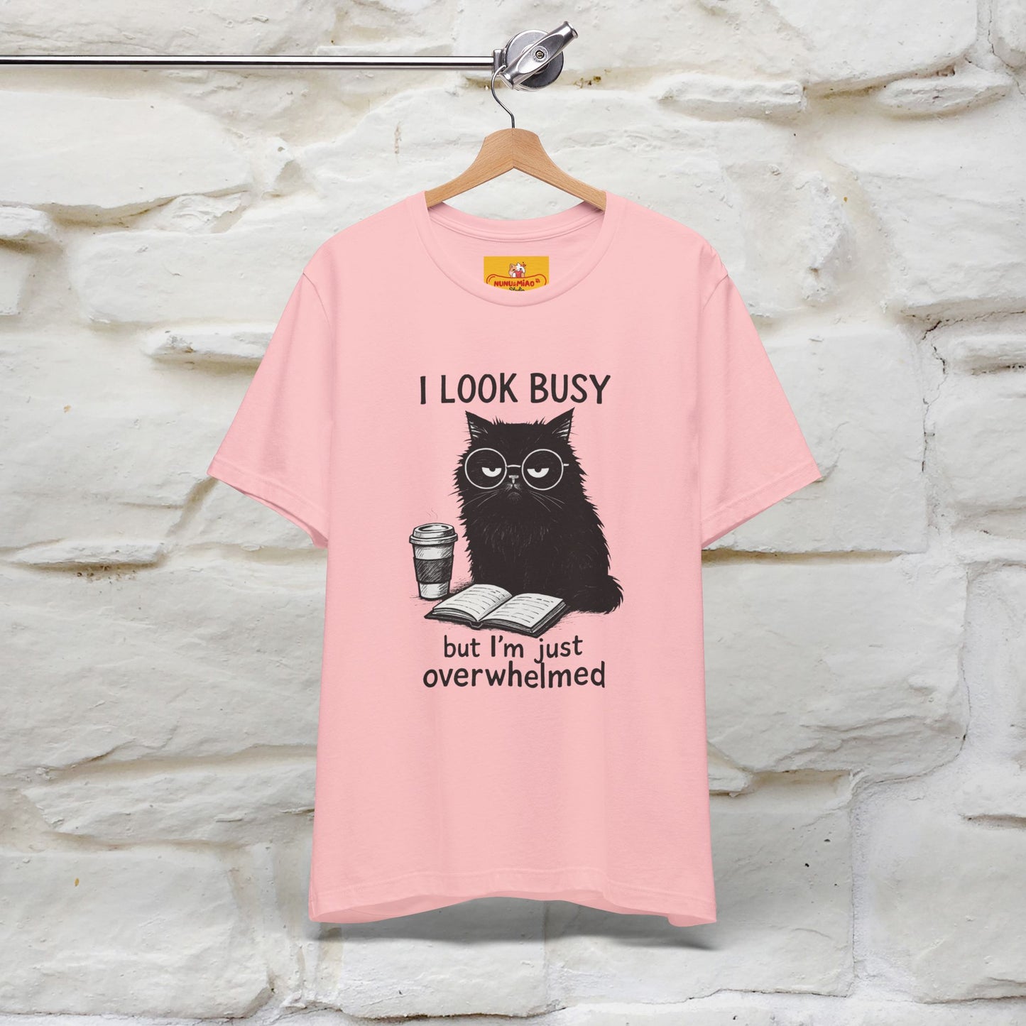 "I Look Busy But I'm Just Overwhelmed" |Cat T-Shirt | Nunu&Miao Studio