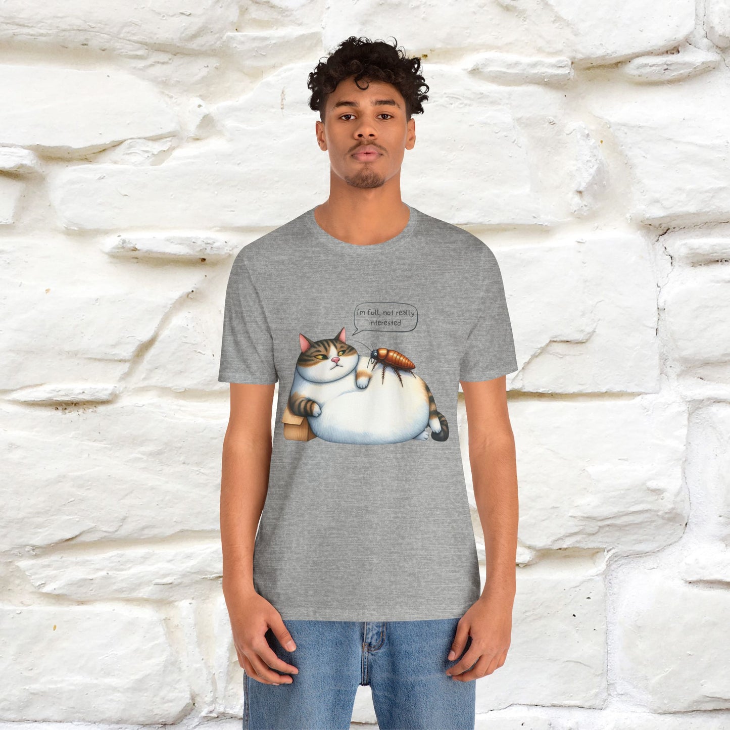 "I Am Full, Not Really Interested: Funny Cat T-Shirt for Men & Women | 100% Cotton* - Nunu&Miao Studio