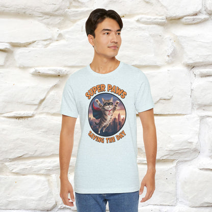 "Super Paws Saving The Day" Cat T-Shirt for Men & Women | 100% Cotton*