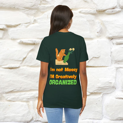 "I'm Not Messy .. " Cat T-Shirt | Front & Back Design | Nunu&Miao Studio