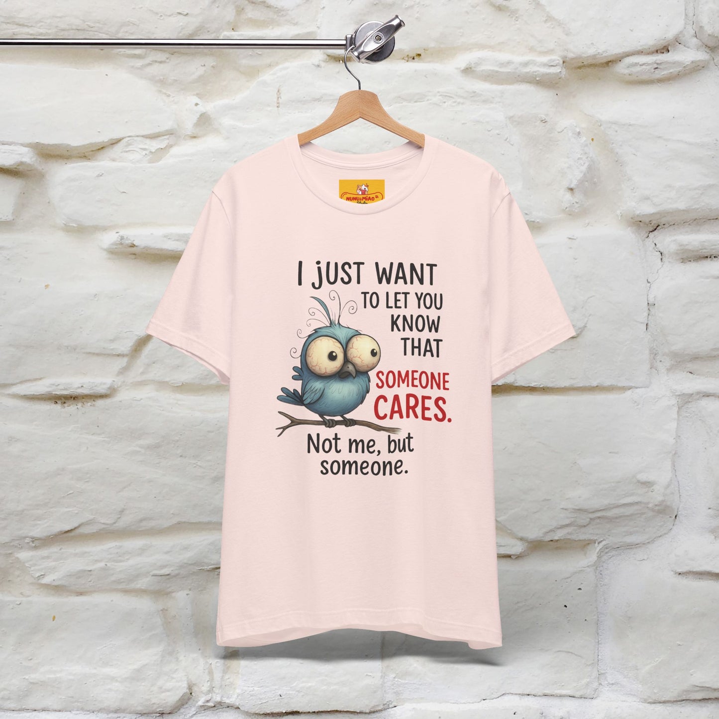 "I Just Want To Let You Know ..." |Funny T-Shirt | Nunu&Miao Studio