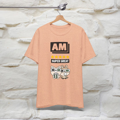 '' I Am Super Great'' T-shirt for Man 100% Cotton* - Nunu&Miao Studio