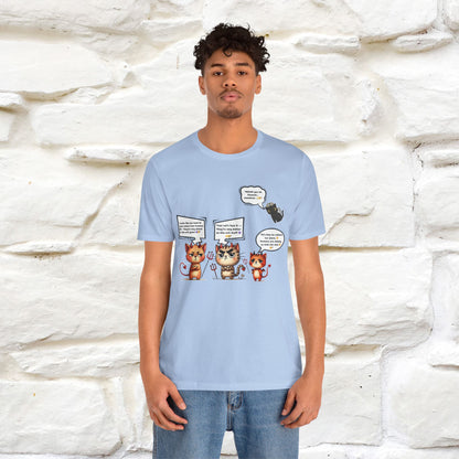 "Humans Are Way Ahead In The Evil Game! 😈😼" Cat  T-shirt |Nunu&Miao Studio