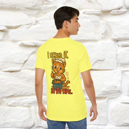 "I Licked It. It's Mine  " |Cat T-Shirt | Nunu&Miao Studio