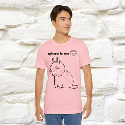 "Where Is My Tuna?" Funny Cat T-Shirt for Men & Women | 100% Cotton* 🐾