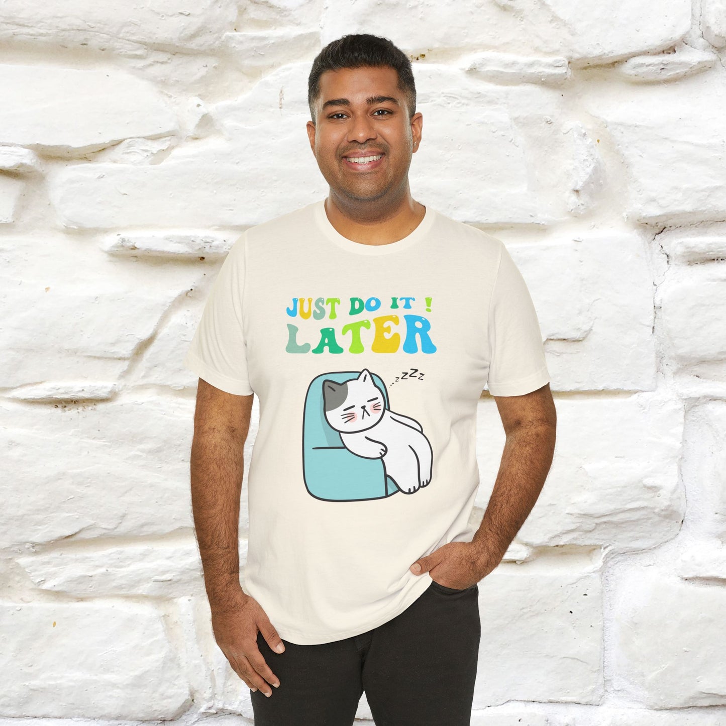 Just Do It Later Cat T-Shirt for Men & Women | 100% Cotton* Funny & Relaxed Tee