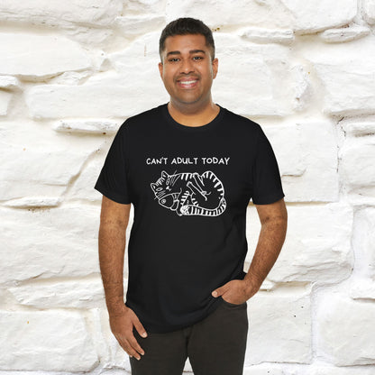 "Can't Adult Today" |Cat T-Shirt | Nunu&Miao Studio