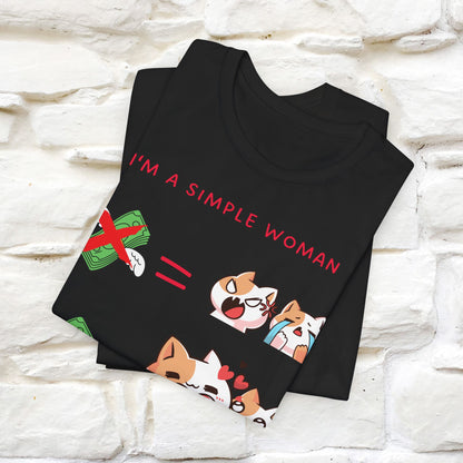 "I'm A Simple Woman" Funny Cat T-shirt for Women | 100% Cotton* 🐾