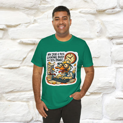 '' My Job is 90% Looking Busy ... |  Sarcastic T-Shirt | Nunu&Miao Studio