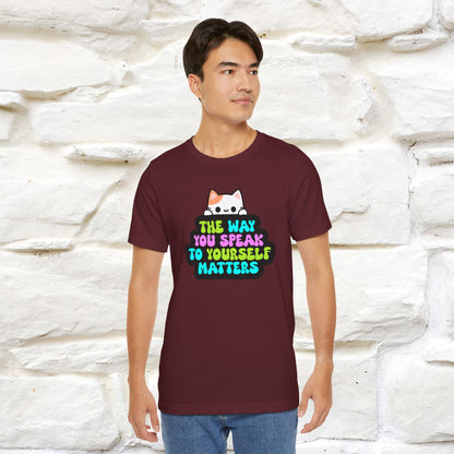"Il modo in cui parli con te stesso è importante" T-shirt per uomo e donna | 100% cotone*