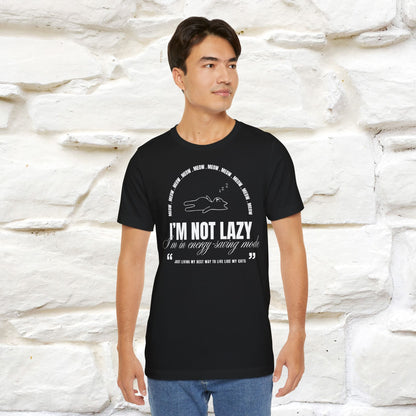 I’m Not Lazy Cat T-Shirt for Men & Women | 100% Cotton* Funny Cat Lover Tee