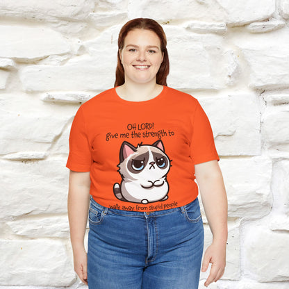 ''Oh Lord! Give Me Strength to ...'' Cat T-Shirt |  | Nunu&Miao Studio