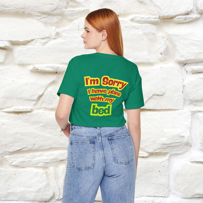 "I Am Sorry I Have Plans With My Bed" |  Cat T-Shirt | Front & Back Design | Nunu&Miao Studio