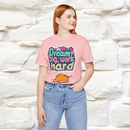 ''Dream Big Work Hard '' T-shirt for Women 100% Cotton* - Nunu&Miao Studio