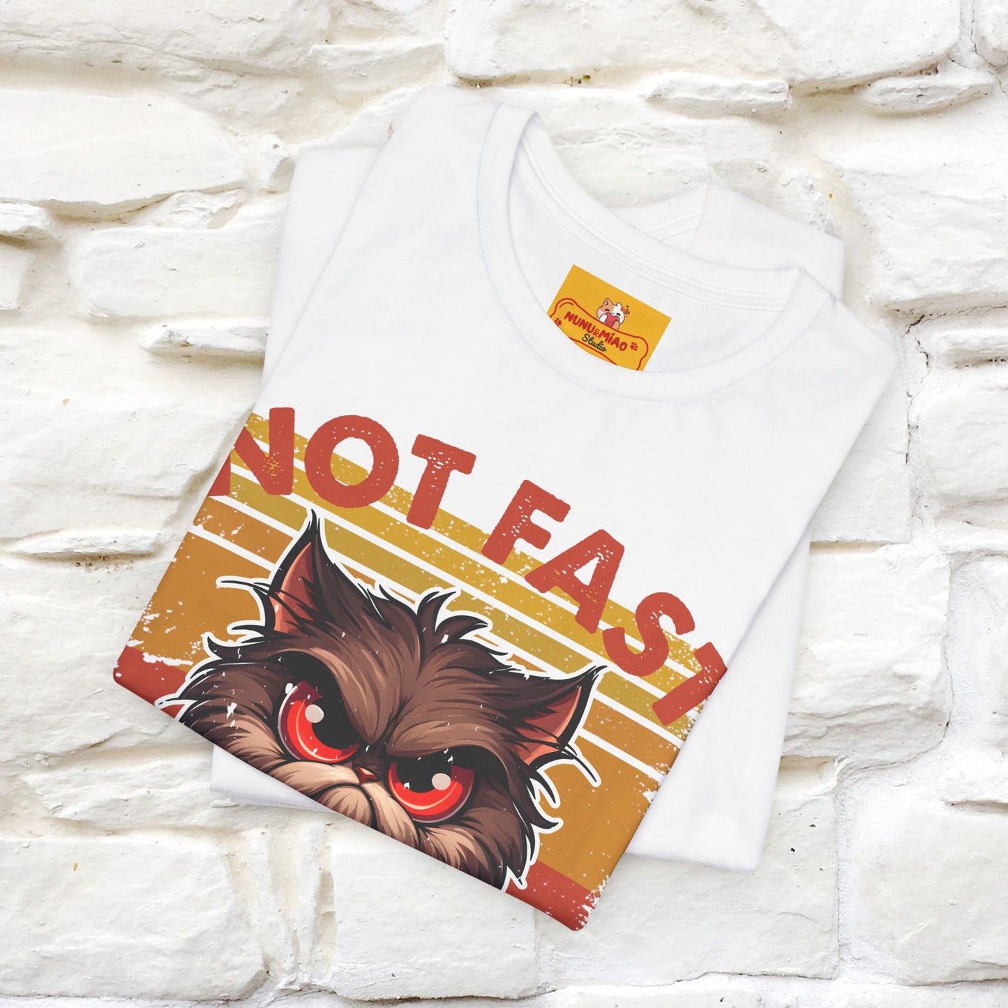 Not Fast, Just Furious |  Sarcastic Cat T-Shirt | Nunu&Miao Studio