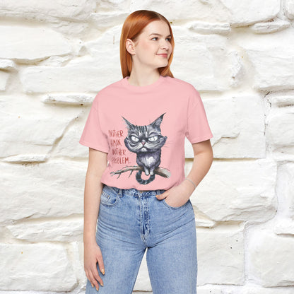 "Another Human, Another Problem" Funny Cat T-Shirt for Men & Women | 100% Cotton* 🐾