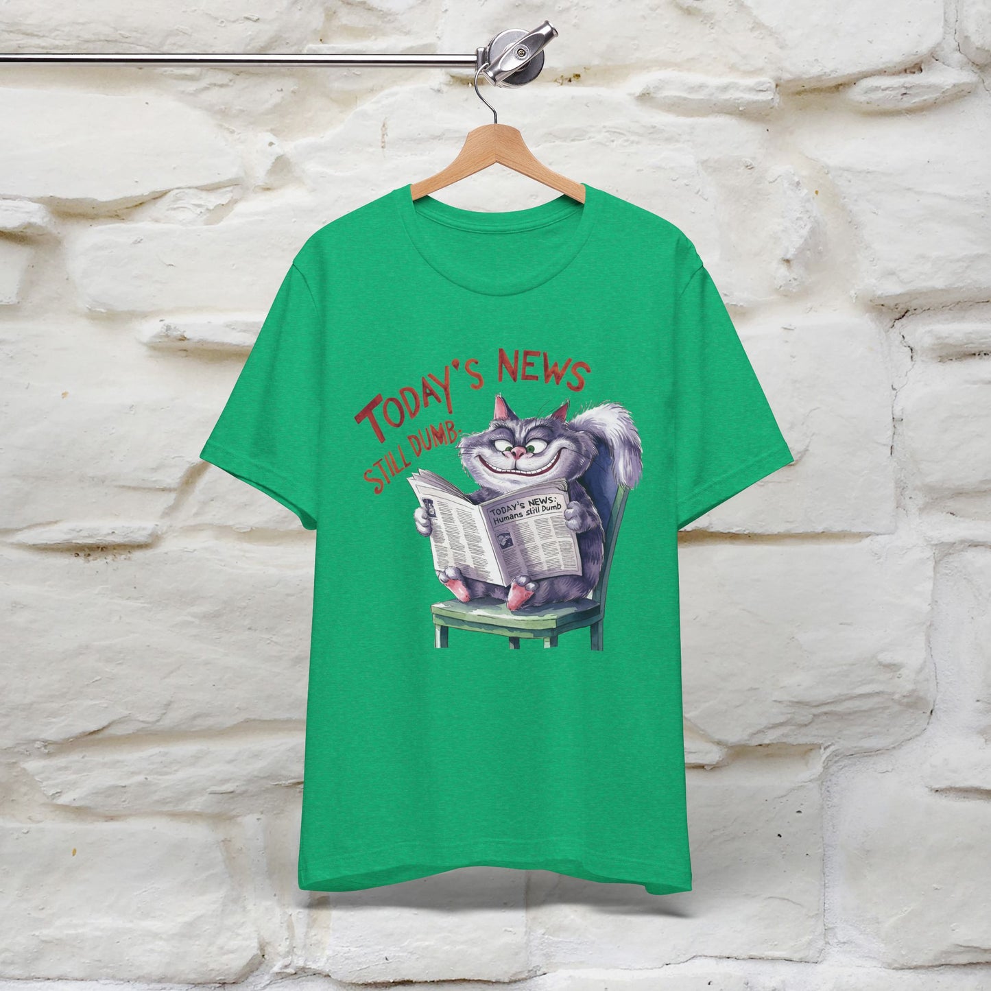 Today's News: Humans Still Dumb" Funny Cat T-Shirt for Men & Women | 100% Cotton* 🐾