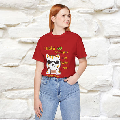 "I Make No Apologies... " |Cat T-Shirt | Nunu&Miao Studio