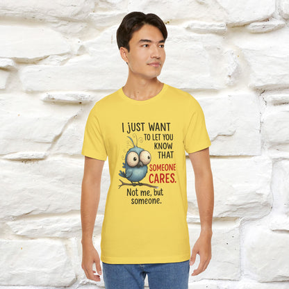 "I Just Want To Let You Know ..." |Funny T-Shirt | Nunu&Miao Studio