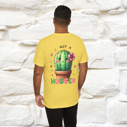 "Not A Hugger" |Funny T-Shirt | Front & Back Design|Nunu&Miao Studio