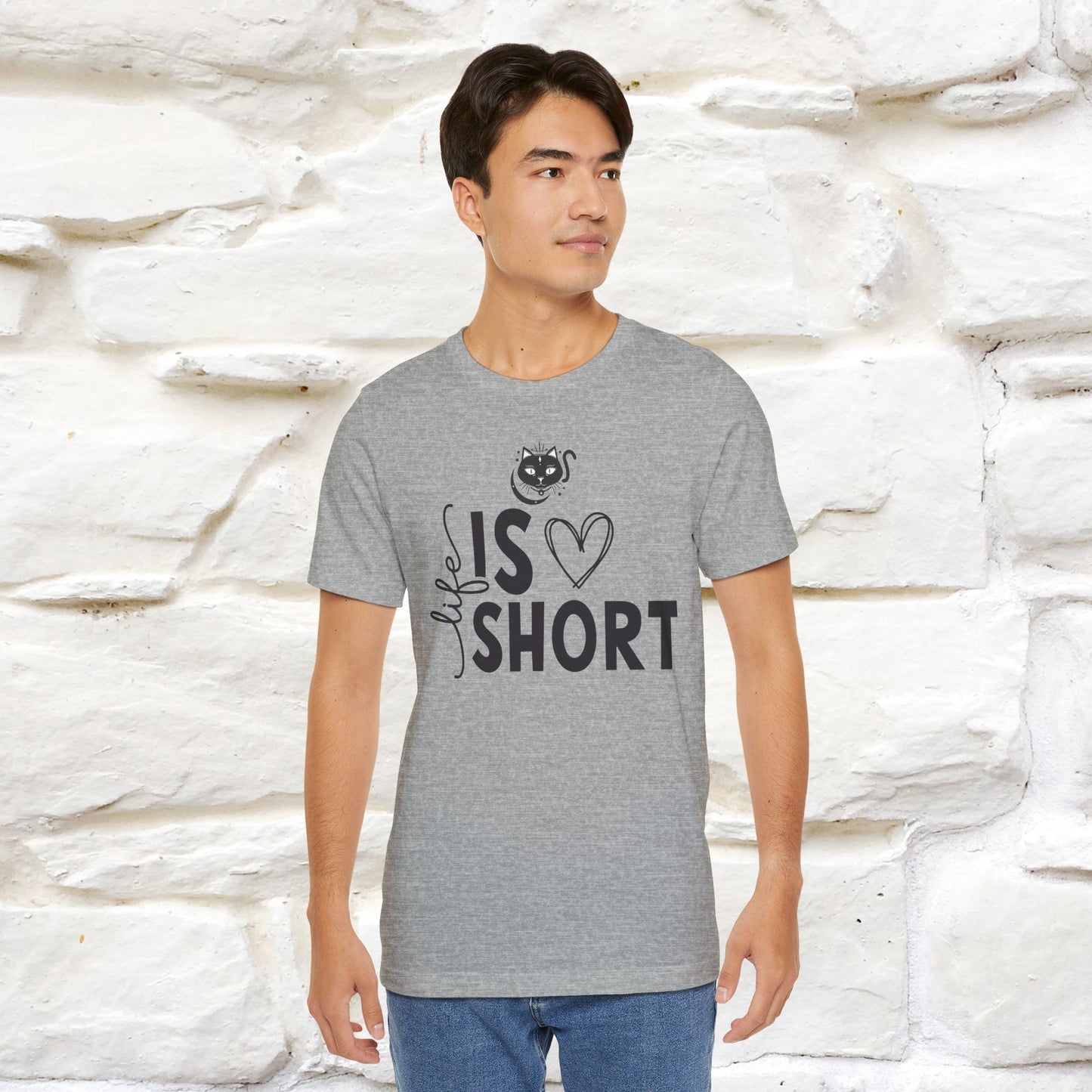 "Life Is Short" T-Shirt for Men & Women | 100% Cotton*