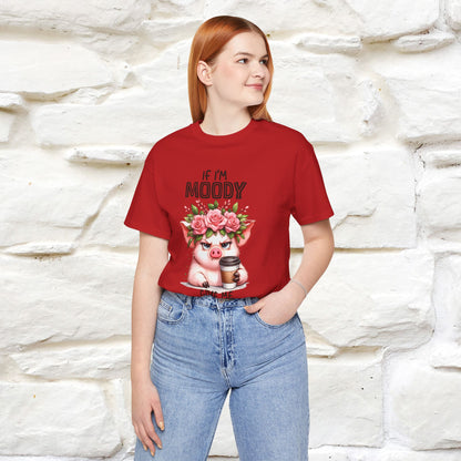 ''If I'm Moody Give Me Foody''| Funny T-Shirt | Nunu&Miao Studio